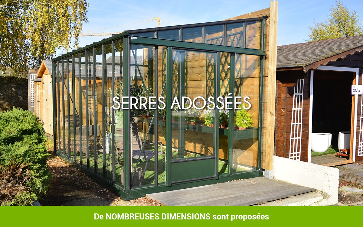 Serres adossées
