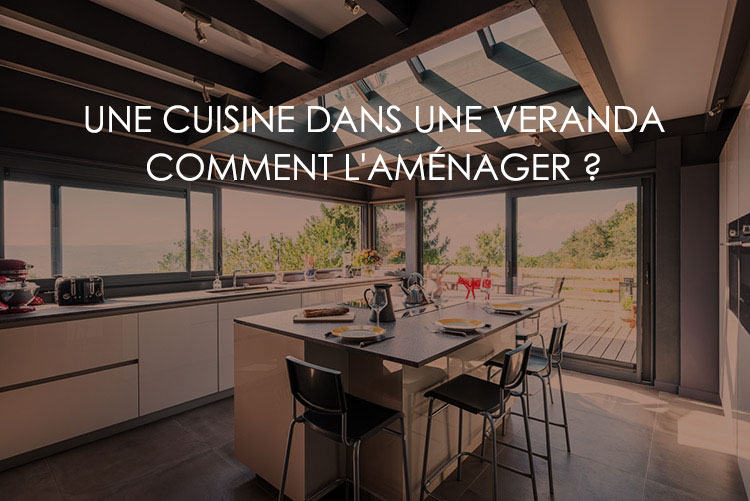 amenagement veranda cuisine