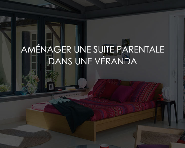 amenagement veranda en chambre